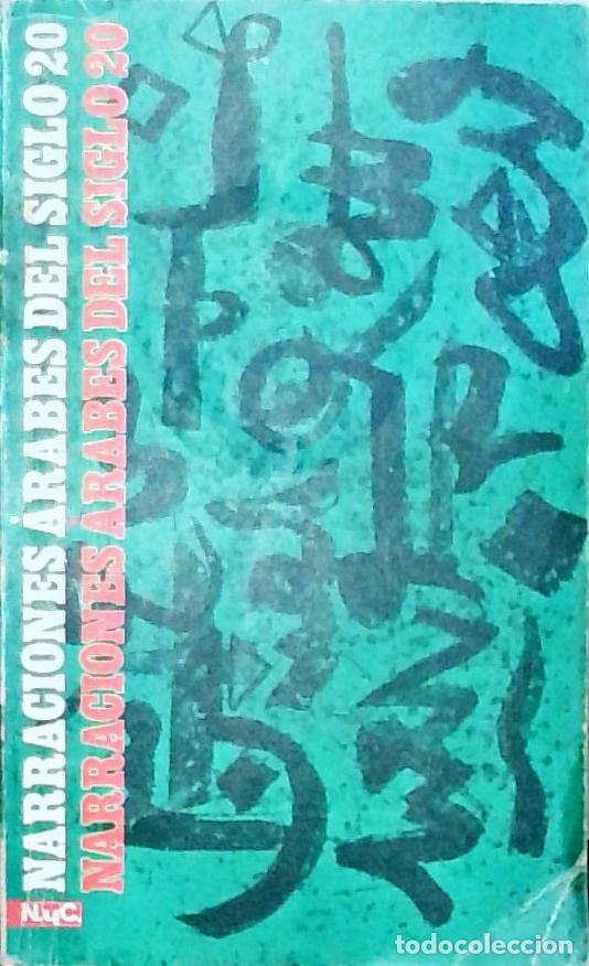 Livros em segunda m&atilde;o: Narraciones &aacute;rabes del siglo 20 - Varios Autores (Ed. M. J. Viguera y M. Villegas):