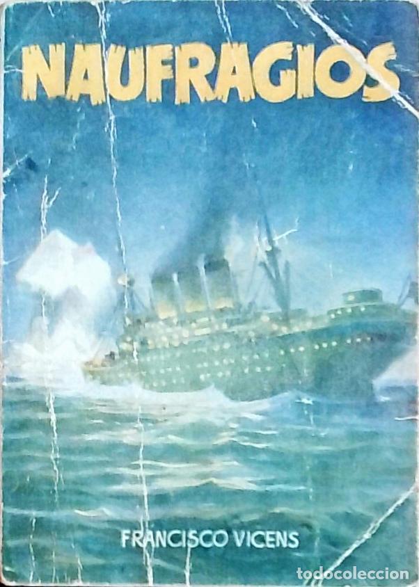 Libros: Naufragios - Vicens, Francisco: - Foto 1