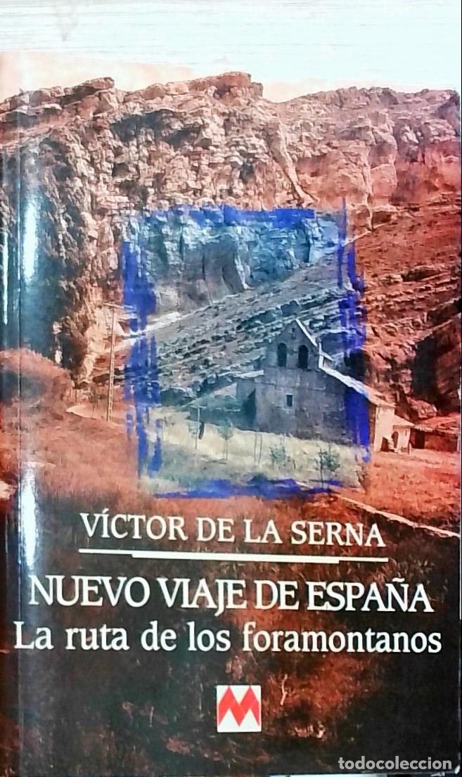 Livros em segunda m&atilde;o: Nuevo viaje de Espa&ntilde;a. La ruta de los foramontanos - V&iacute;ctor de la Serna: