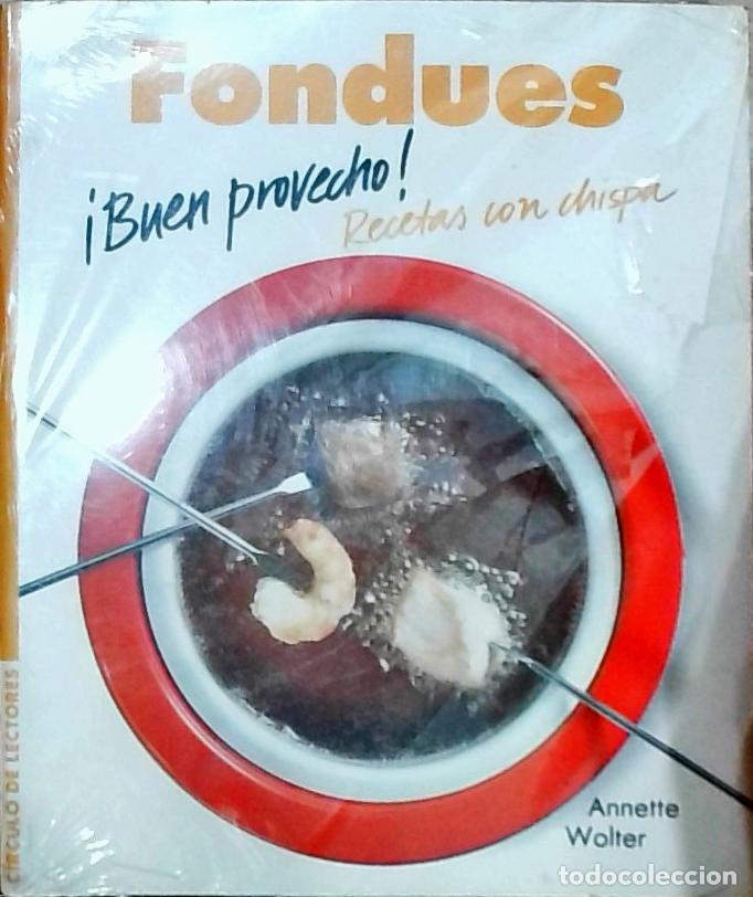 Libri di seconda mano: Fondues &iexcl;Buen provecho! Recetas con chispa - Walter, Annete: