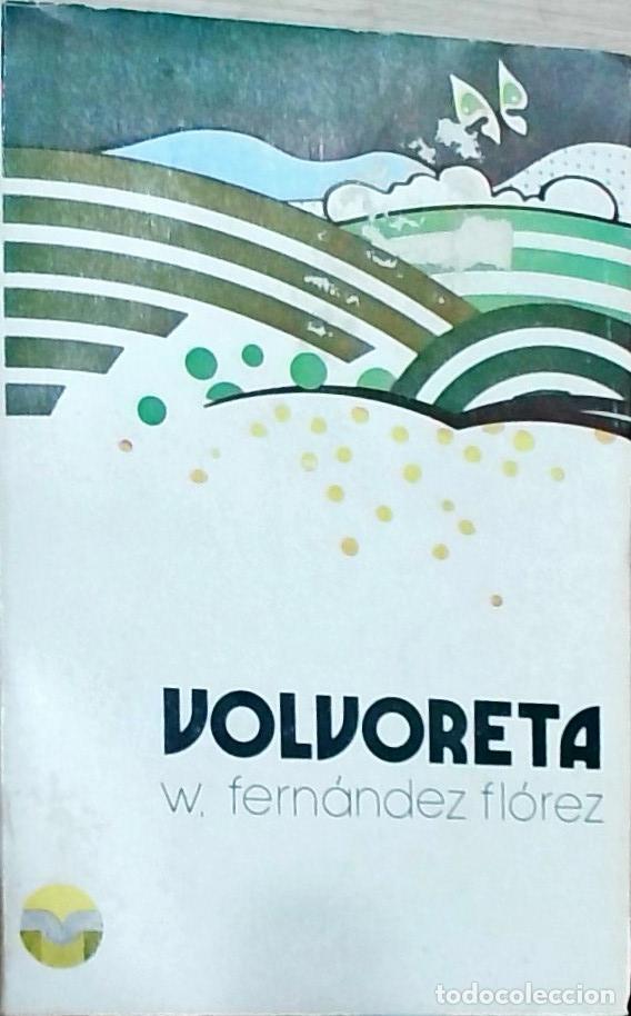 Libros: Volvoreta - Wenceslao Fern&aacute;ndez Fl&oacute;rez: - Foto 1