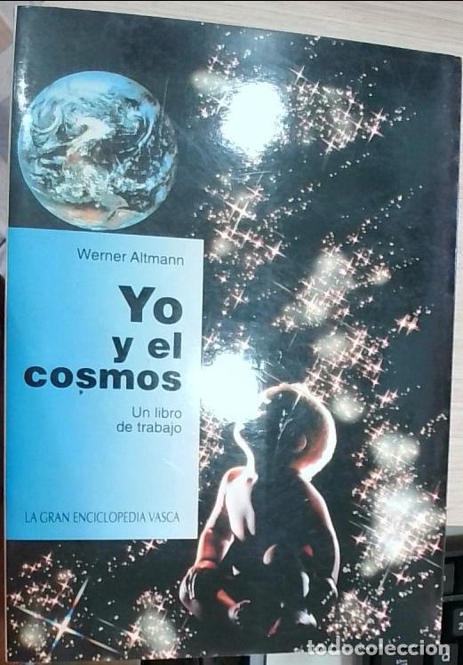 B&uuml;cher: Yo y el cosmos: un libro de trabajo - Werner Altmann: