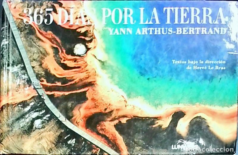 Libros: 365 d&iacute;as por la Tierra - Yann Arthus Bertrand: