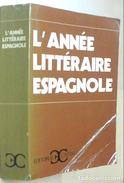 B&uuml;cher: L ann&eacute;e litt&eacute;raire espagnole - AA. VV.: