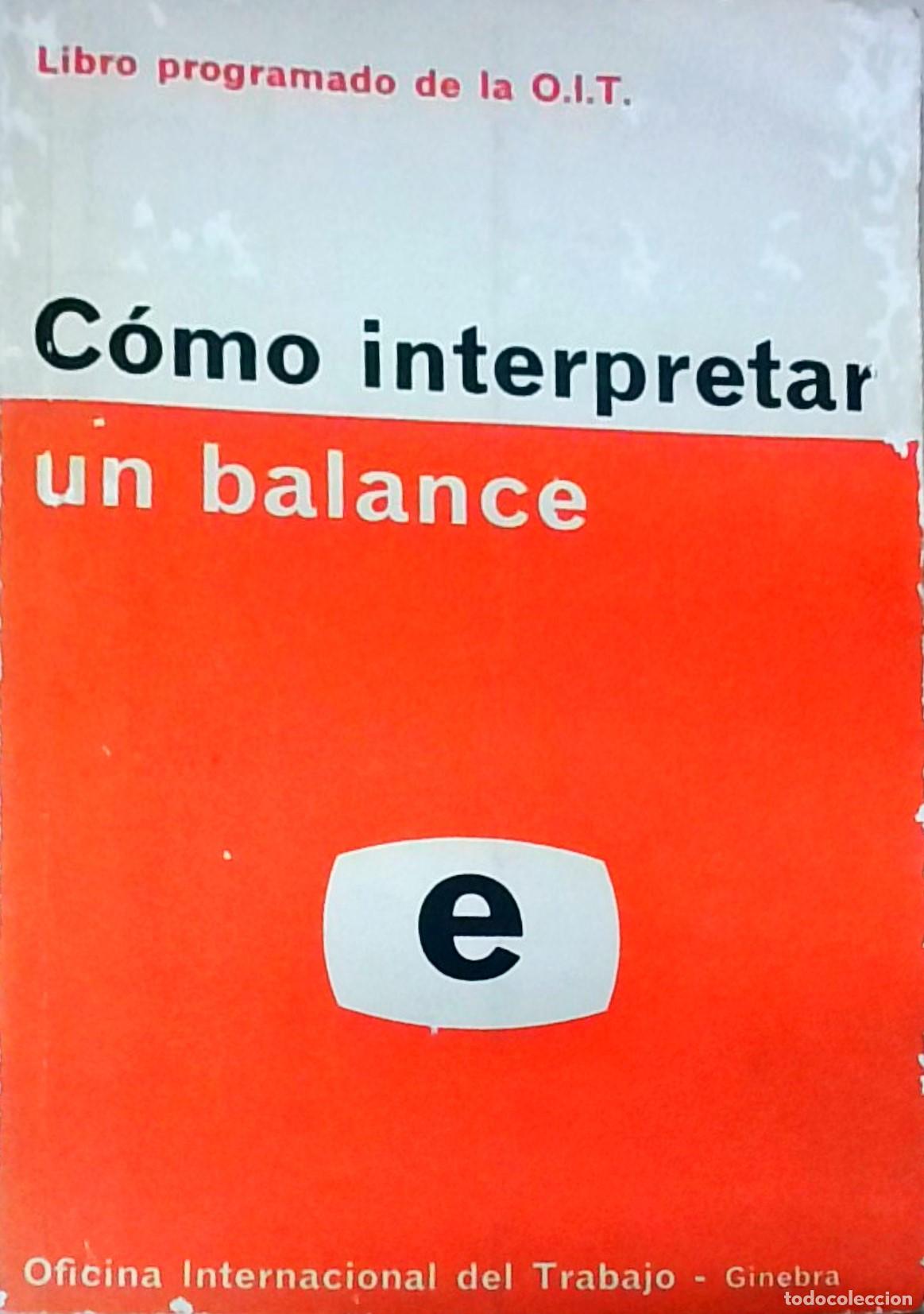 Libros: C&oacute;mo interpretar un balance. Libro programado de la O.I.T. - AA.VV.: - Foto 1
