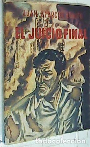 Libri di seconda mano: El juicio final. Ensayo - Alarc&oacute;n Benito, Juan: