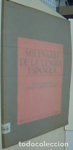B&uuml;cher: Milenario de la lengua espa&ntilde;ola - ALARCOS LLORACH, Emilio (Discurso conmemorativo):