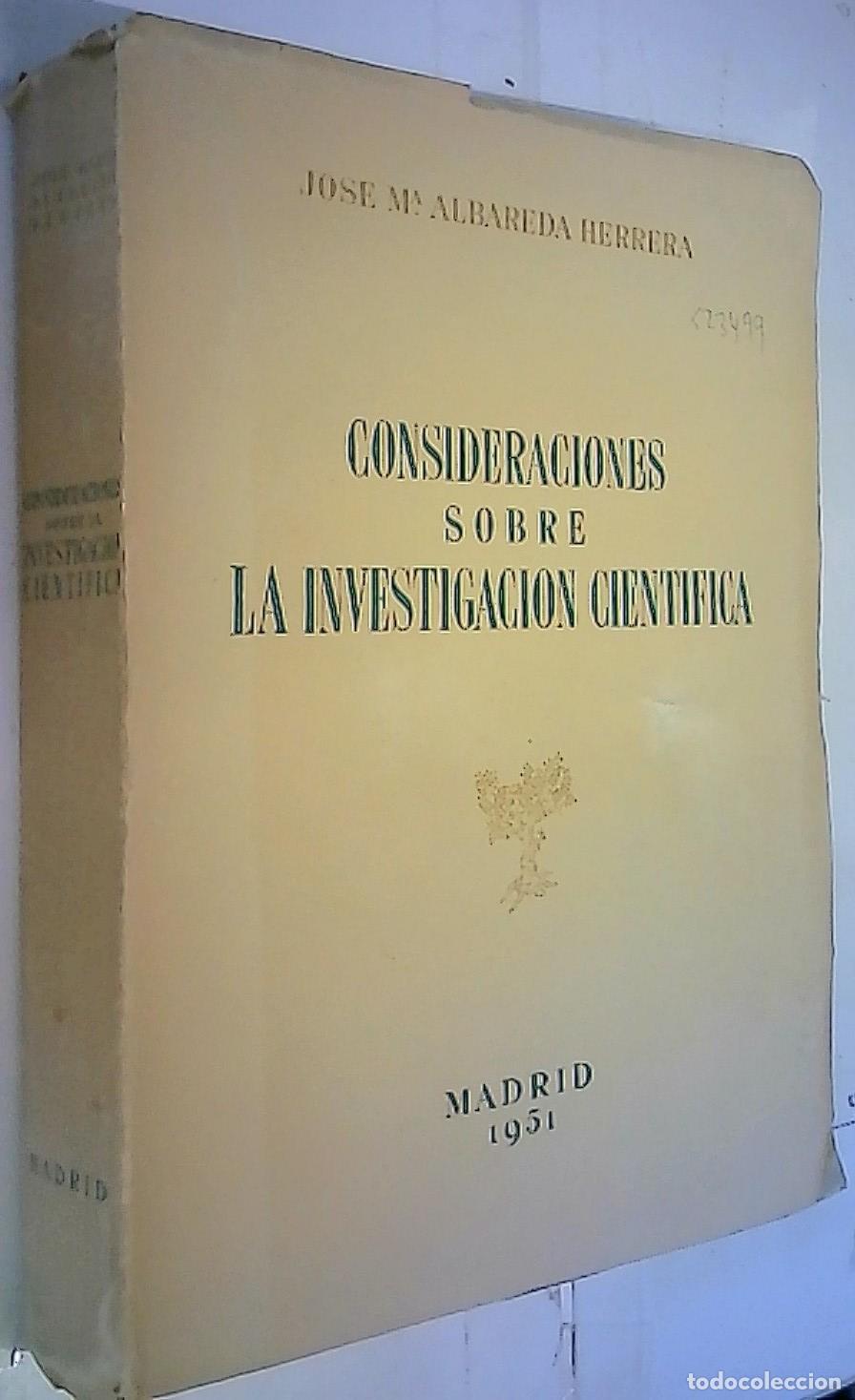 Libros: Consideraciones sobre la investigaci&oacute;n cient&iacute;fica - Albareda Herrera, Jos&eacute; M&ordf;.: