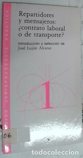B&uuml;cher: Repartidores y mensajeros: &iquest;contrato laboral o de transporte?. Introducci&oacute;n y selecci&oacute;n de&hellip; - Alcara