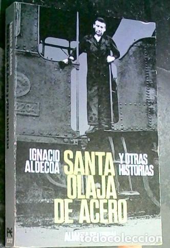 B&uuml;cher: Santa Olaja de Acero y otras historias - Aldecoa, Ignacio: