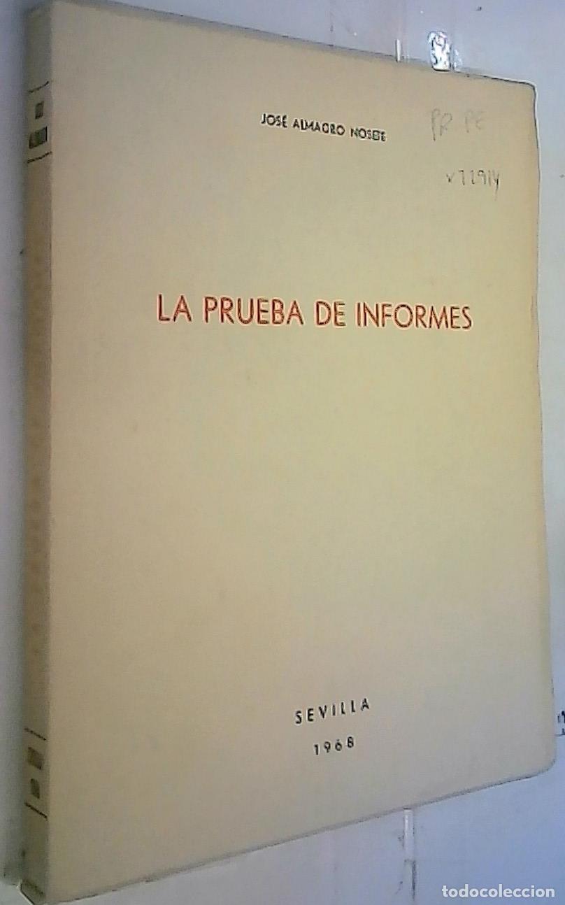 Libros: La prueba de informes - Almagro Nosete, Jos&eacute;: