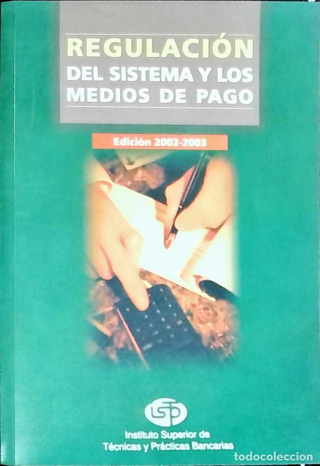B&uuml;cher: Regulaci&oacute;n del sistema y los medios de pago - Anciano Pardo, Carmen: