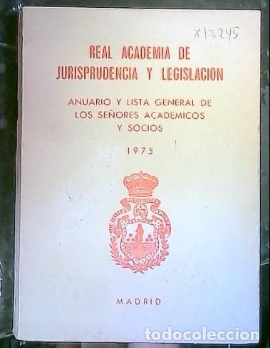 B&uuml;cher: Real Academia de Jurisprudencia y Legislaci&oacute;n. Anuario y lista general de los se&ntilde;ores acad&eacute;micos y s