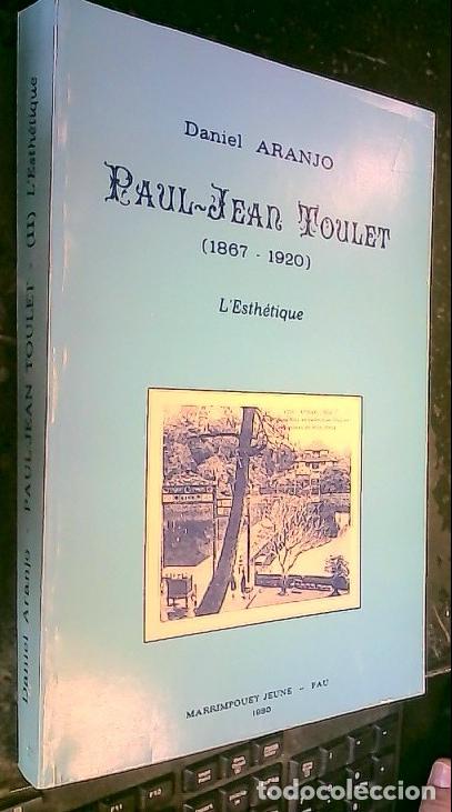 B&uuml;cher: Paul Jean Toulet (&ordm;867 - 1920). L' Esth&eacute;tique - Aranjo, Daniel: