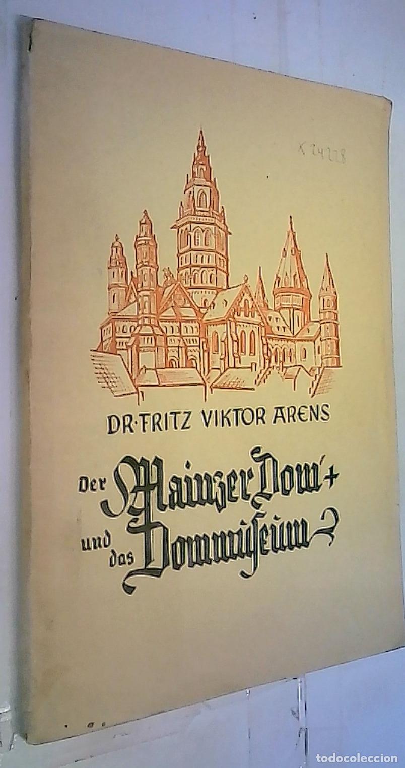 B&uuml;cher: Der Mainger Dom und das Dom Mufeum - Arens, Dr. Fritz Viktor: