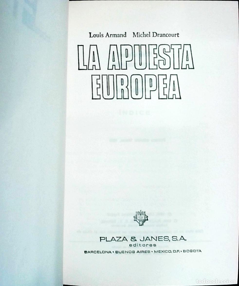 B&uuml;cher: La apuesta europea - Armand, Louis y Drancourt, Michel: