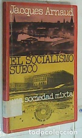 B&uuml;cher: El socialismo sueco : una sociedad mixta - Arnault, Jacques: