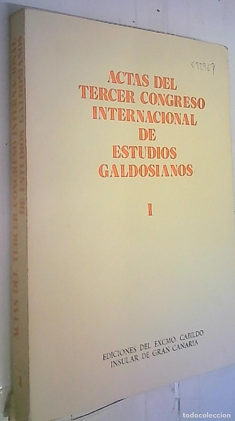 Libri di seconda mano: Actas del Tercer Congreso Internacional de Estudios Galdosianos Tomo I - Autores Varios: