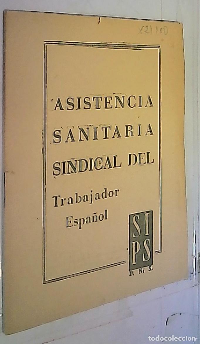 Libri di seconda mano: Asistencia sanitaria sindical del trabajador espa&ntilde;ol - Autores Varios: