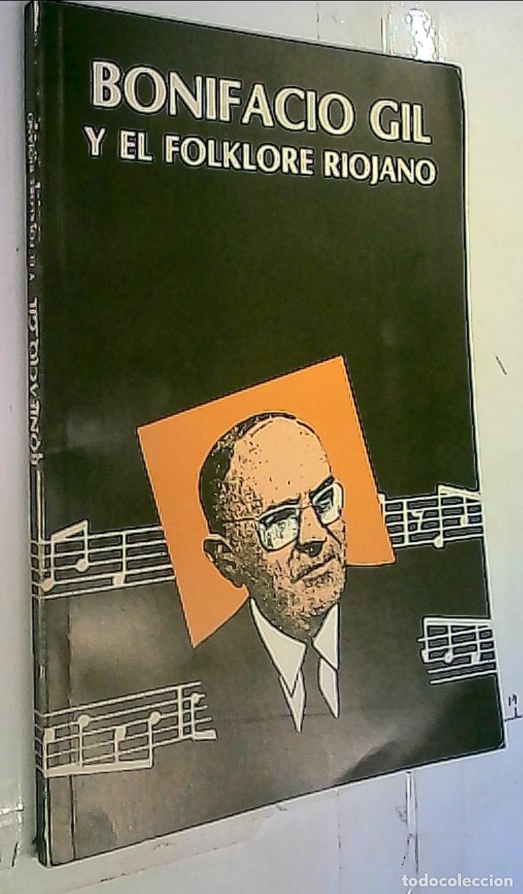Libros: Bonifacio Gil y El Folklore Riojano - Autores Varios: - Foto 1