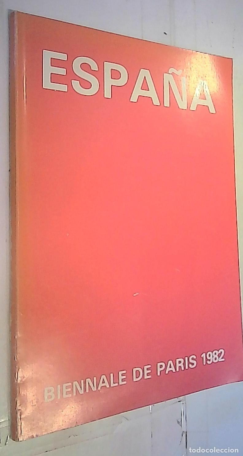 B&uuml;cher: Espa&ntilde;a. Biennale de Paris 1982. Exposici&oacute;n organizada por la Direcci&oacute;n General de Relaciones Cultura