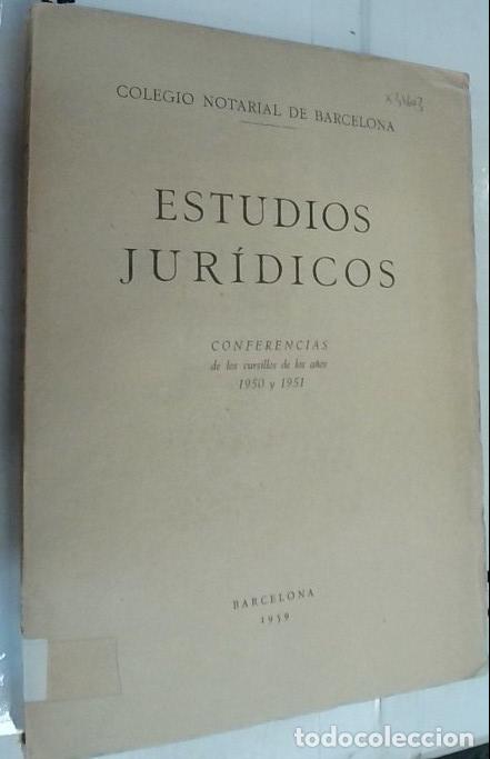 B&uuml;cher: Estudios Jur&iacute;dicos. Conferencias de los cursillos de los a&ntilde;os 1950 - 1951 - Autores Varios: