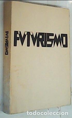 B&uuml;cher: Futurismo. Dokumentar ausstellung veranstaltet von der Accademia Nazionale di San Luca in Zusammenar
