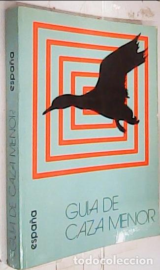 books: Gu&iacute;a de caza menor. Espa&ntilde;a - Autores Varios: