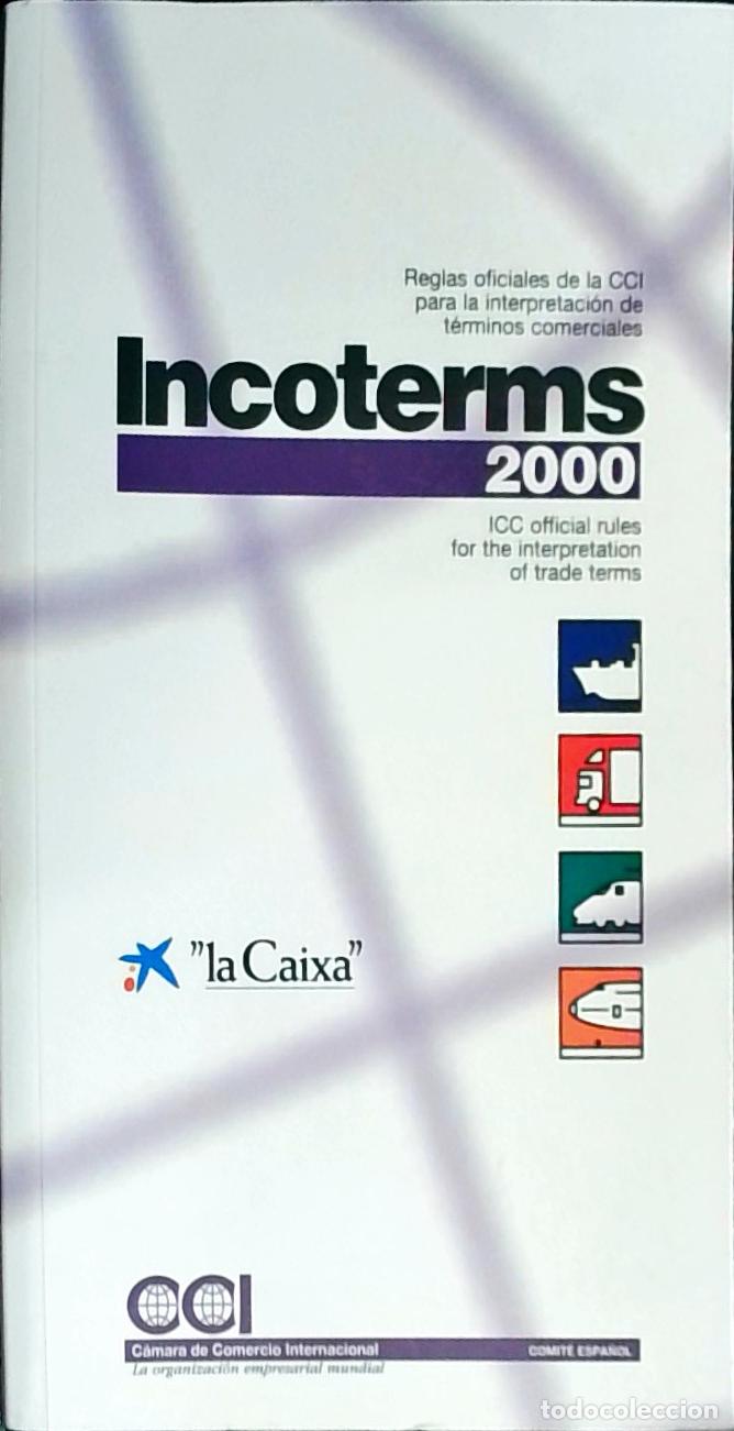 books: Incoterms 2000. Reglas oficiales de la CCI para la interpretaci&oacute;n de t&eacute;rminos comerciales. ICC offic