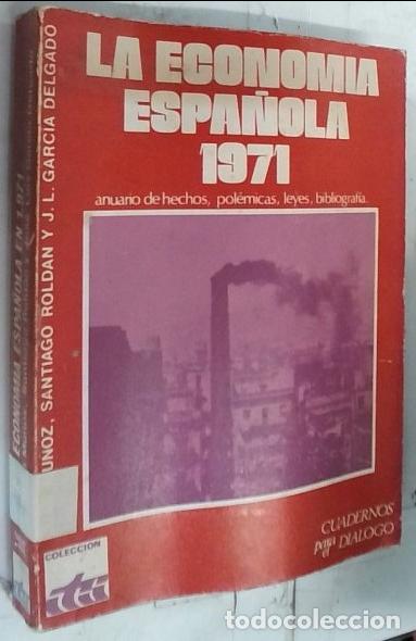 Livres: La Econom&iacute;a Espa&ntilde;ola 1971. Anuario del a&ntilde;o econ&oacute;mico - Autores Varios: