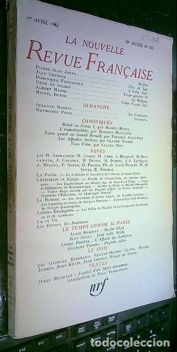 Livres: La Nouvelle Revue Francaise 1er Avril 1962 10e ann&eacute;e n&ordm; 112 - Autores Varios: