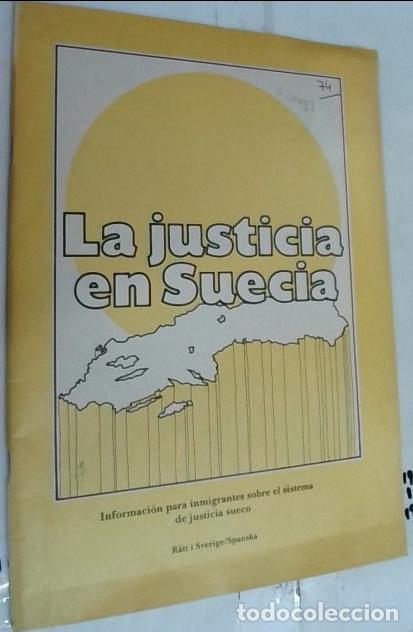 Livres: La justicia en Suecia. Informaci&oacute;n para inmigrantes sobre el sistema de justica sueco - Autores Vari