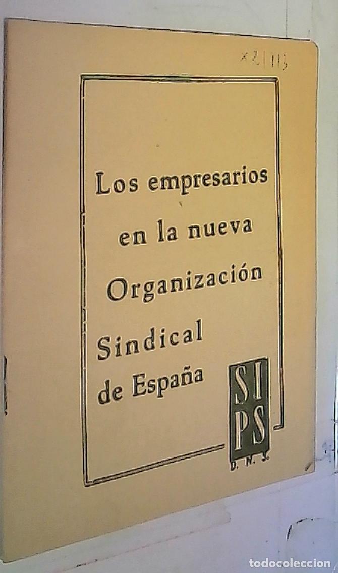 Livros em segunda m&atilde;o: Los empresarios en la nueva Organizaci&oacute;n Sindical de Espa&ntilde;a - Autores Varios: