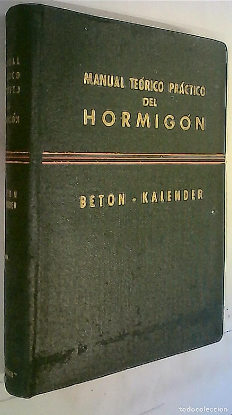 Livros em segunda m&atilde;o: Manual te&oacute;rico pr&aacute;ctico del hormig&oacute;n. Manual de construccdiones del hormig&oacute;n en masa y hormig&oacute;n arma