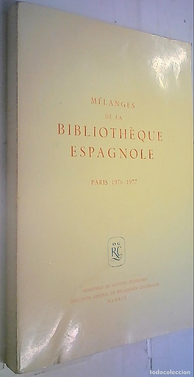 B&uuml;cher: M&eacute;langes de la Biblioth&egrave;que Espagnole Paris 1976 - 1977 - Autores Varios: