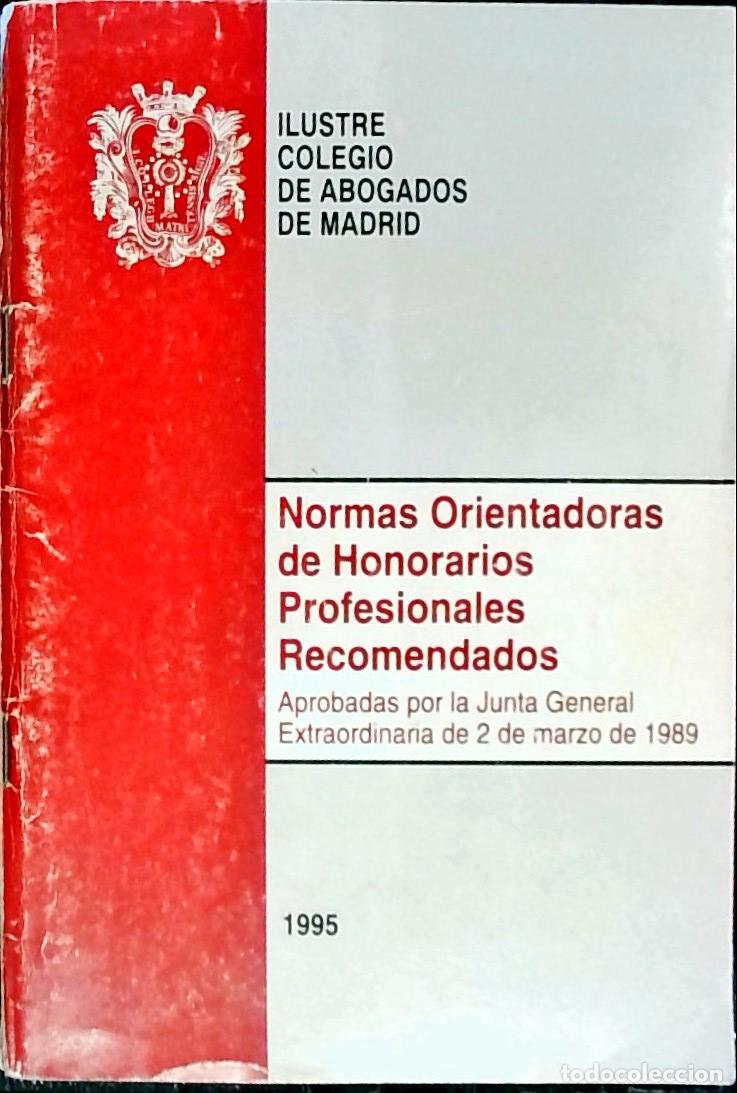 books: Normas orientadoras de honorarios profesionales recomendados. Aprobadas por la Junta General extraor