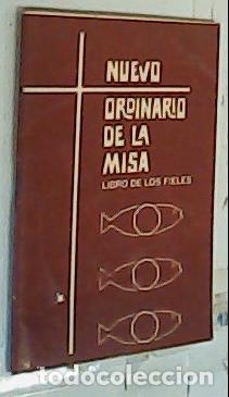 books: Nuevo ordinario de la misa. Libro de los fieles. Medidas oficiales para los di&aacute;logos y aclamaciones.