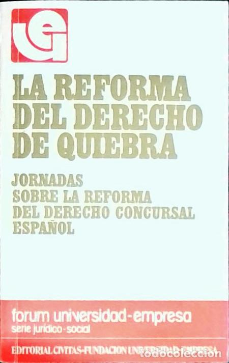 Livres: Reforma del derecho de quiebra. Jornadas sobre la reforma del Derecho Concursal Espa&ntilde;ola - Autores V