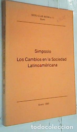 Livros em segunda m&atilde;o: Simposio. Los Cambios en la Sociedad Latianoamericana - Autores Varios: