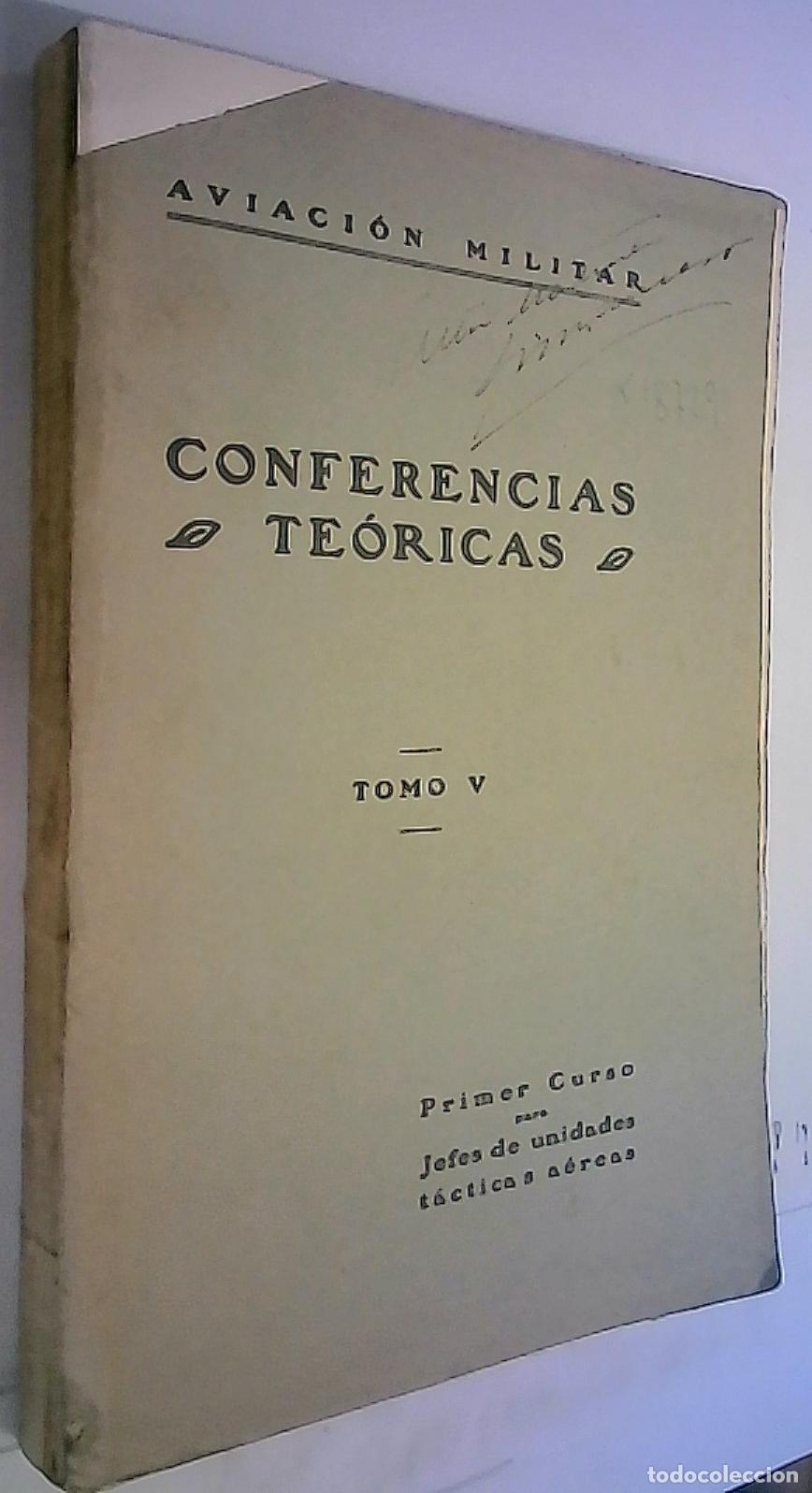 B&uuml;cher: Conferencias te&oacute;ricas. Tomo V. Primer Curso para Jefes de unidades t&aacute;cticas a&eacute;reas - Aymat, Comandan