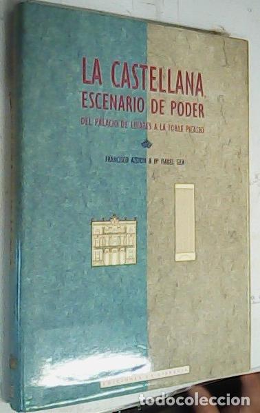 Libros: La Castellana, escenario de poder. Del Palacio de Linares a la Torre Picasso - Azor&iacute;n, Francisco & G - Foto 1