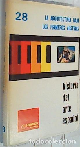 Libros: La arquitectura bajo los primeros Austrias - Ballesteros Arranz, Ernesto: