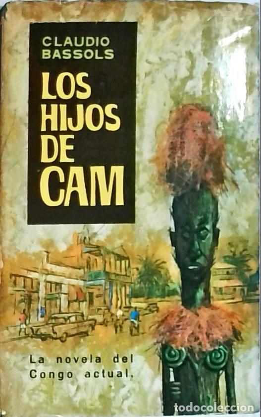 Libros: Los hijos de Cam. La novela del Congo actual - Bassols, Claudio: