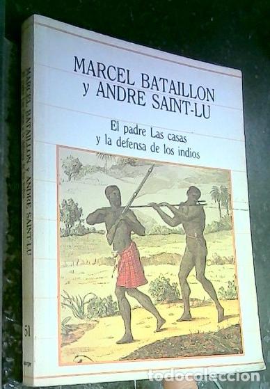 Libros: El padre Las Casas y la defensa de los indios - Bataillon, Marcel : - Foto 1