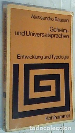 Libros: Geheim und Universalsprachen. Entiwicklung und Typologie - Bausani, Alessandro: