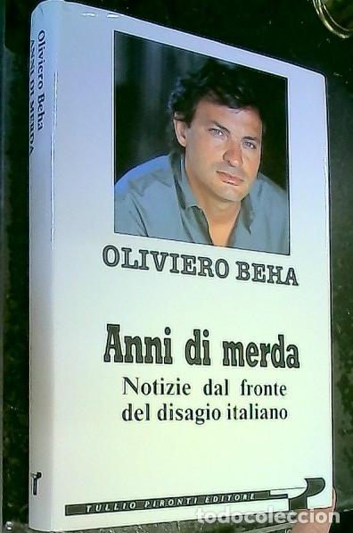 Libros: Anni di merda. Notizie dal fronte del disagio italiano 1989 - 1992 - Beha, Oliviero: