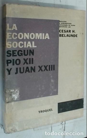 Libros: La econom&iacute;a social seg&uacute;n P&iacute;o XII y Juan XXIII. Selecci&oacute;n y ordenamiento comentado de textos pont&iacute;fic
