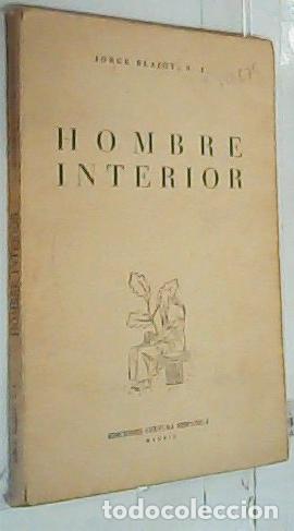 Libros: El hombre interior - Blajot, Jorge: - Foto 1