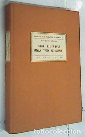 B&uuml;cher: Segni e simboli nella Vida es sue&ntilde;o. Dialettica elementare del dramma calderoniano - Bodini, Vittori