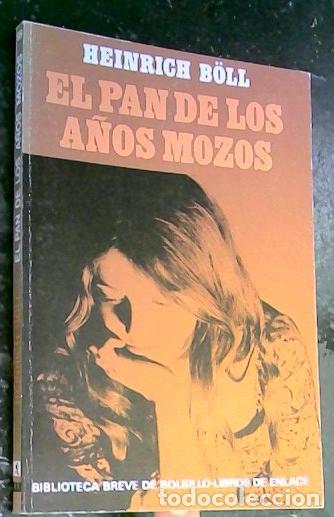 Libros: El pan de los a&ntilde;os mozos - Boll, Heinrich: - Foto 1
